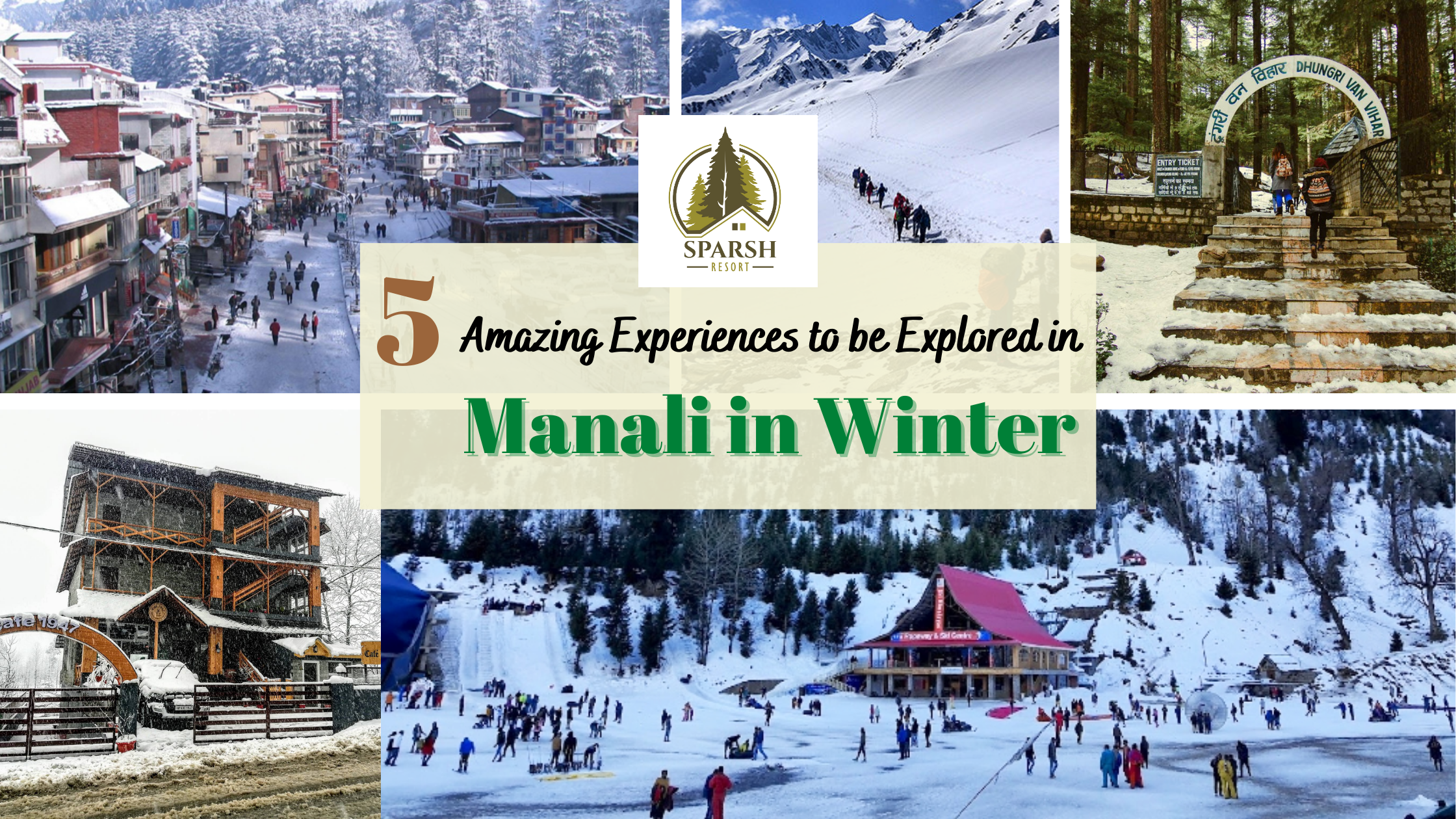 5 Amazing Experiences to be Explored in Manali in Winter - Sparsh Resort
