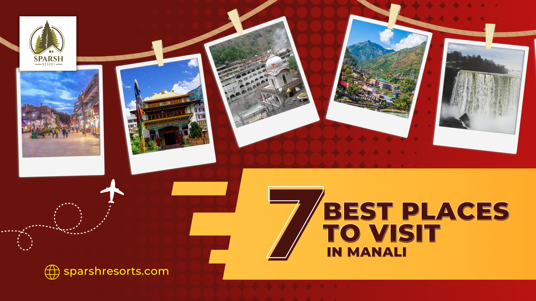 7 Best Places to Visit in Manali - Sparsh Resort